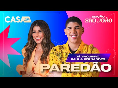 Zé Vaqueiro, Paula Fernandes - Paredão (Ao Vivo No Casa Filtr)