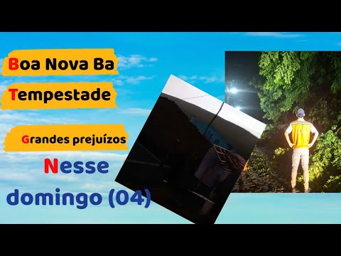 Boa Nova Ba: Chuva com ventos fortes deixa grandes prejuízos, nesse domingo (04)