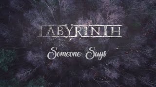 Labyrinth - "Someone Says" (Official Music Video)