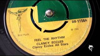 Clancy Eccles - Feel The Rhythm (1968) Dctor Bird 1156A