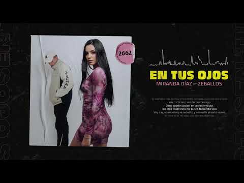 MIRANDA DÍAZ - En tus ojos ft. Zeballos