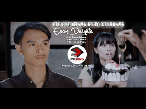 EVAN DARYATA~APE GELAHANG KETO EDENGANG(Official Music Video Clip)
