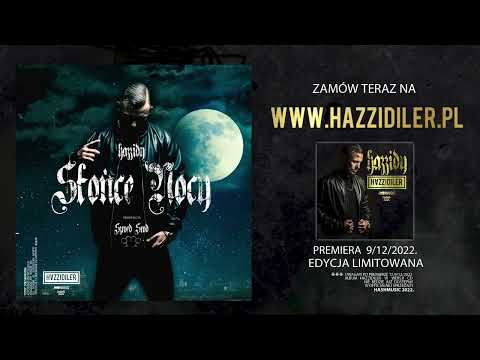 HAZZIDY - Słońce nocy prod. Szwed SWD [HAZZIDILER 2022]