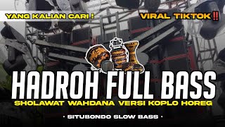 Download lagu HADROH FULL BASS • WAHDANA DAN DANA • SHOLAWAT VIRAL TIKTOK TERBARU 2025 mp3