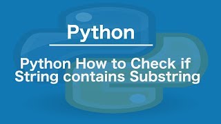 Python How to Check if string contains substring