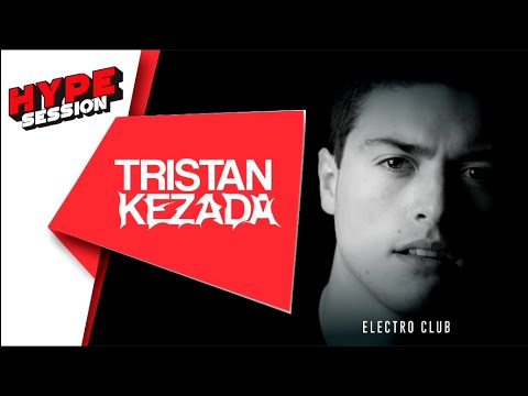 Hype Session #02 - Tristan Kezada