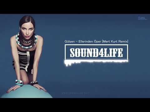 Gülşen - Ellerinden Öper (Mert Kurt Remix)
