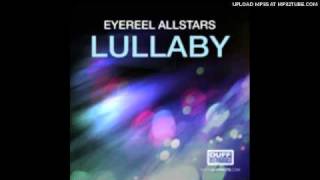 Eyereel Allstars - Lullaby (Earnshaw's Barebones Re-Touch)