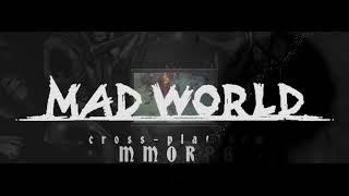 ​Опубликован тизер-трейлер MMORPG Mad World