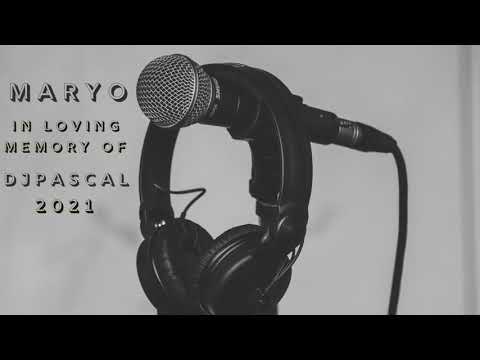 MARYO - In loving Memory of Dj Pascal 2021