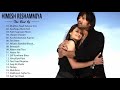 Himesh Reshammiya New Hit Song 2020 Best Songs Of Himesh Reshammiya New Bollywood Songs 2020