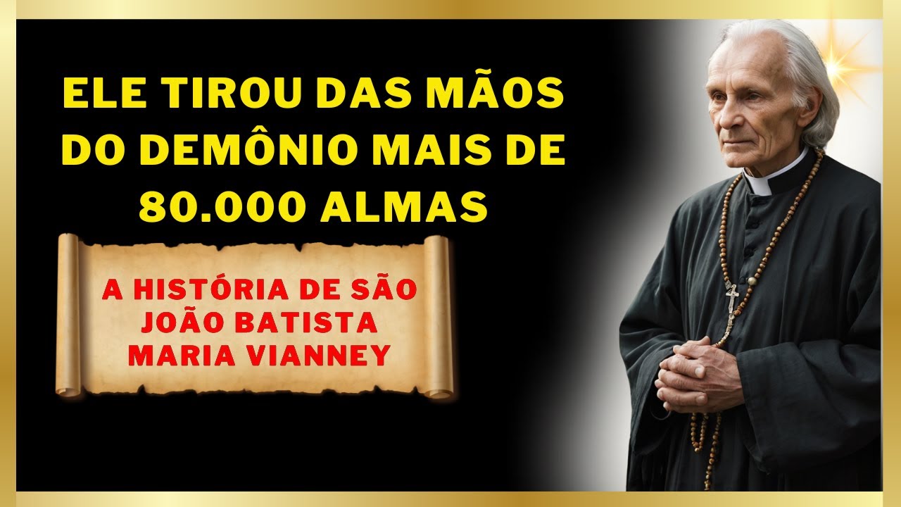 ✝️A História de São João Vianney 🔥ELE TIROU DAS MÃOS DO DEMÔNIO MAIS DE 80 000 ALMAS🕊️