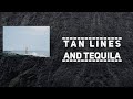 TAN LINES AND TEQUILA - Bill Steely & Tom Butler