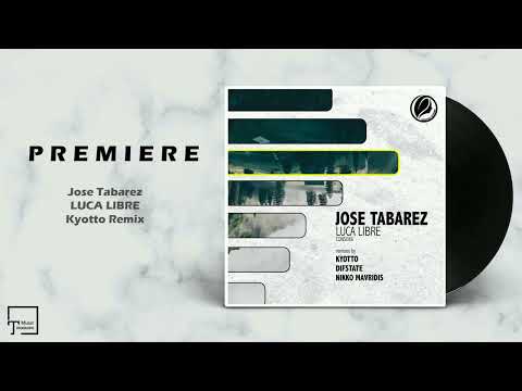 PREMIERE: Jose Tabarez - Luca Libre (Kyotto Remix) [CONSAPEVOLE RECORDINGS]