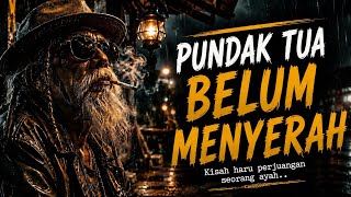 Download lagu PUNDAK TUA BELUM MENYERAH | Kisah Haru Perjuangan Seorang Ayah Demi Keluarga mp3 Download lagu PUNDAK TUA BELUM MENYERAH | Kisah Haru Perjuangan Seorang Ayah Demi Keluarga mp3