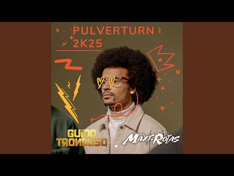 Pulverturn 2k25 (feat. Guido Troncoso)