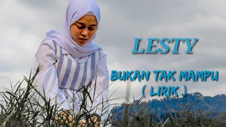 Download lagu Lesty - Bukan tak mampu ( Lirik ) mp3 Download lagu Lesty - Bukan tak mampu ( Lirik ) mp3