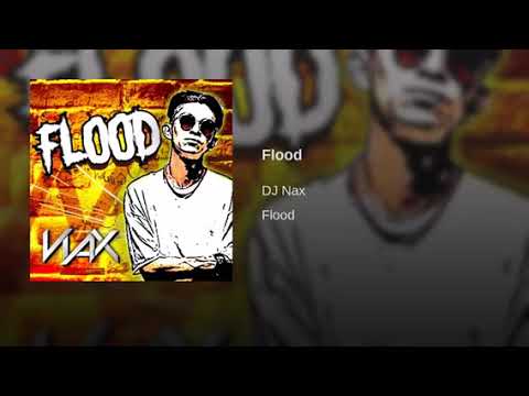 DJ Nax - Flood (Original Mix)