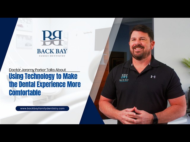 Doctor Jeremy Parker Talks about using technology to make the dental experience more comfortable