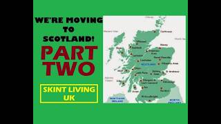 I'm Moving To Scotland PART 2 to save money & a simple life