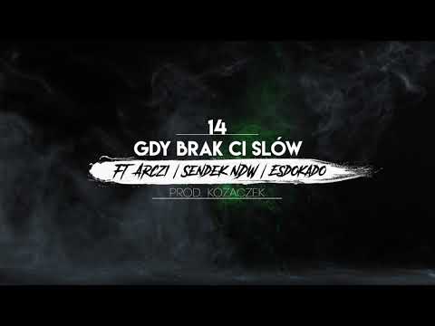 14. Śp. Papug ft. Arczi, Sendek NDW, Esdokado- Gdy brak ci słów prod. Kozaczek