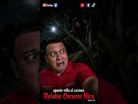 👻 El misterio de El Apante — Villa El Carmen | Relatos Oscuros Nica