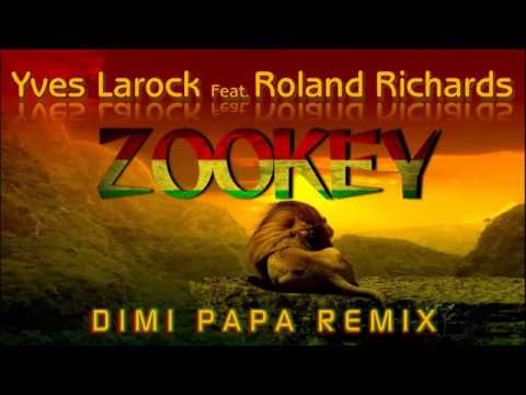 Yves Larock Ft.Roland Richards - Zookey (Dimi Papa Remix) [2018]