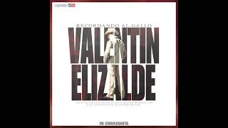 Mi Chamaquita - Valentín Elizalde &amp; Lalo Elizalde