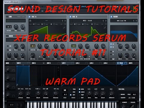 Xfer Records serum Tutorial - Warm Pad