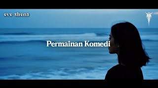 Download lagu Eve Shena - Permainan Komedi ( Lyric Music) #eveshenaofficial  mp3