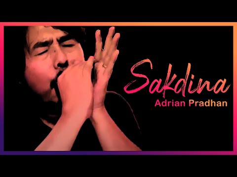 Adrian Pradhan - Sakdina