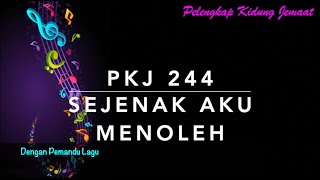 Download lagu PKJ 244 Sejenak Aku Menoleh - Dengan Pemandu Lagu - Pelengkap Kidung Jemaat mp3 Download lagu PKJ 244 Sejenak Aku Menoleh - Dengan Pemandu Lagu - Pelengkap Kidung Jemaat mp3