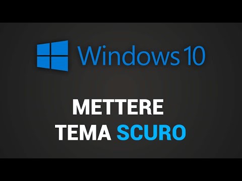 Come mettere Tema Scuro su Windows 10 (modalità scura)