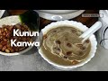 Kunun Kanwa | Millet and kanwa porridge