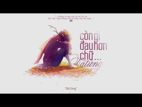 CÒN GÌ ĐAU HƠN CHỮ ĐÃ TỪNG | QUÂN A.P 「Lyrics HD」 #CGDHCDT