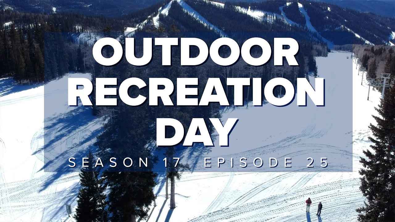 S17 E25: Outdoor Rec. Day