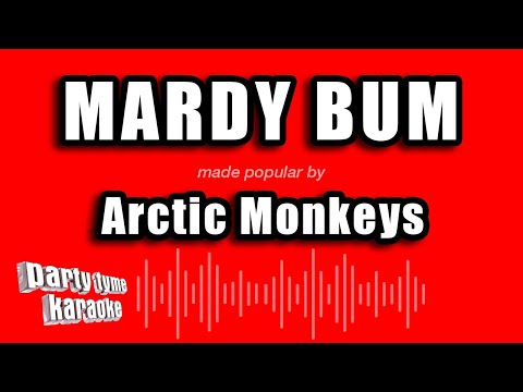Arctic Monkeys - Mardy Bum (Karaoke Version)