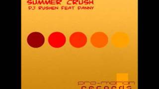dj rushen feat danny - summer crush.avi