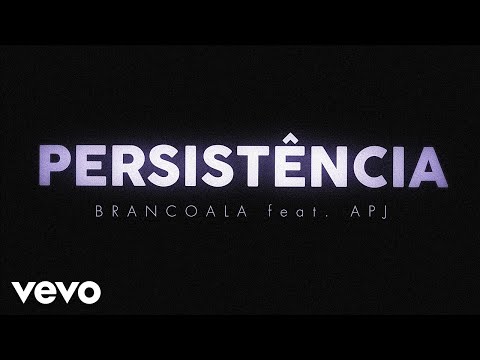 Brancoala - Persistência (Lyric Video) ft. APJ Video