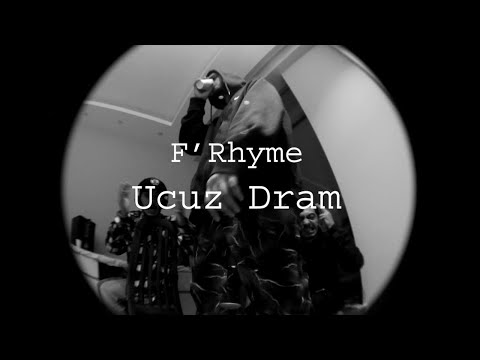 F'Rhyme - Ucuz Dram (Official Video)