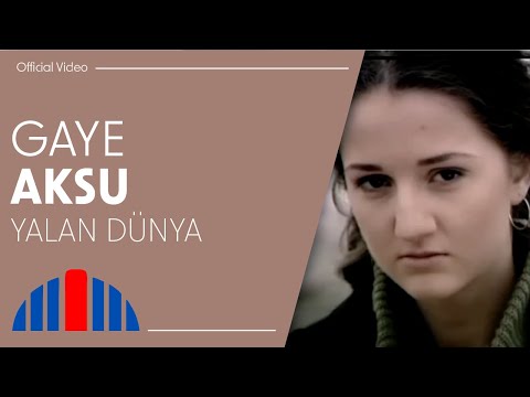 Gaye Aksu - Yalan Dünya (Official Video)