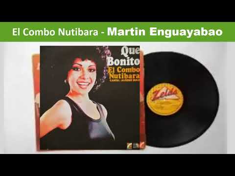 Martin Enguayabao - El Combo Nutibara