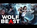 WOLF BEAST Full Hollywood Horror Action Movie English Movie Free Movies