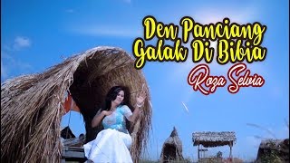 Download lagu ROZA SELVIA - Den Panciang Galak Di Bibia Lagu Pop Minang mp3 Download lagu ROZA SELVIA - Den Panciang Galak Di Bibia Lagu Pop Minang mp3