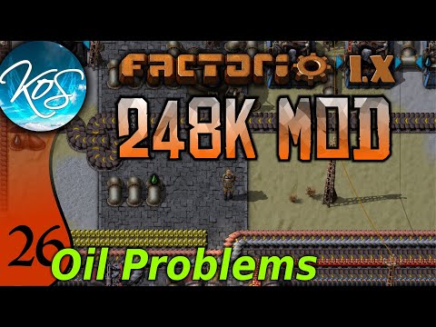 Factorio 248k Mod 26 - SOLVING OIL ISSUES - Tips & Tricks