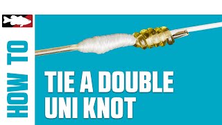 How-To Tie a Double Uni Knot