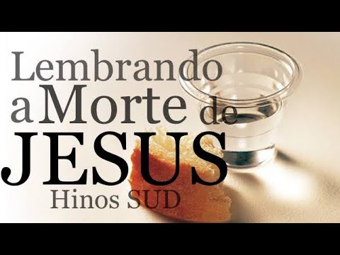 Lembrando a Morte de Jesus