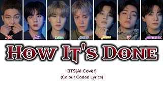 Download lagu (AI Cover)-BTS Sing'How It's Done'By HUNTRIX(Colour Coded Lyrics) mp3