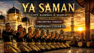 Download lagu YA SAMAN – Lagu Daerah Palembang | Cipt. Kamsul A. Harla | Orchestra Cover by Symphony Cover ID mp3