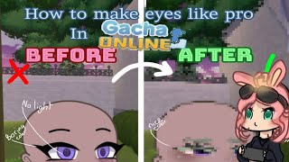 [🥕]How to make girl's eyes like a pro in gacha online!/Full tutorial/D•E•S•C